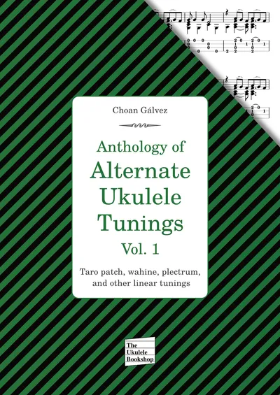Browse Anthology of Alternate Ukulele Tunings at The Ukulele Bookshop